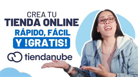 Crear Tu Tienda Online En Minutos Tiendanube La Plataforma Que Te