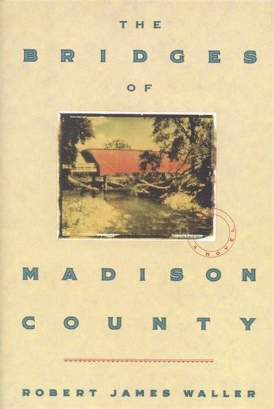 Bridges Of Madison County Quotes. QuotesGram