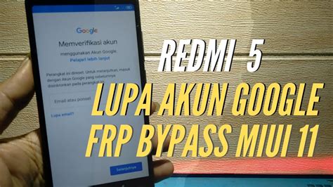 Cara Mengatasi Redmi 5 Lupa Akun Google Frp Bypass MIUI 11 YouTube