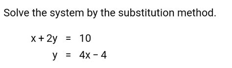 Solved Solve the system by the substitution | Chegg.com 