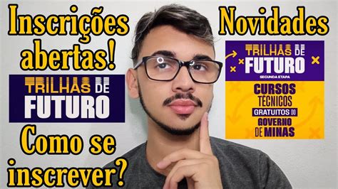 Inscri Es Abertas Para O Trilhas De Futuro Como Fazer A