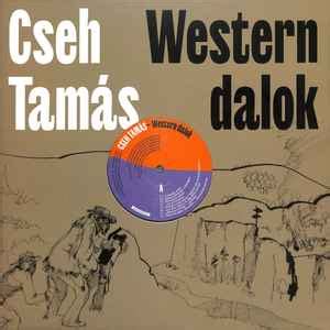 Cseh Tamás Western Dalok 2024 Vinyl Discogs