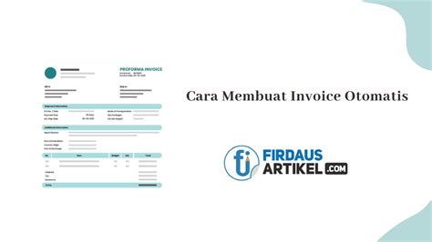 Cara Membuat Invoice Otomatis Mudah Dan Cepat Firdaus Artikel