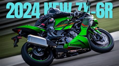 2024 KAWASAKI ZX 6R RLEASE DATE YouTube