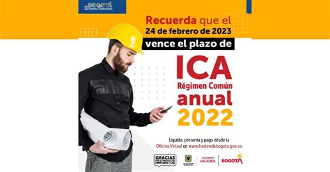 Quiénes Deben Pagar Impuesto Ica Régimen Común Anual Vigencia 2022