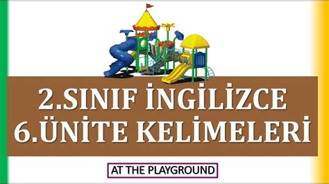 S N F Ngilizce Nite At The Playground Kelimeleri Youtube