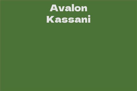 Avalon Kassani Facts Bio Career Net Worth Aidwiki