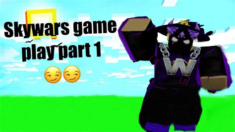 Skywars Game Play Part 1😳 Youtube