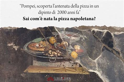 Le Origini Della Pizza Napoletana Dal 1600 Ad Oggi