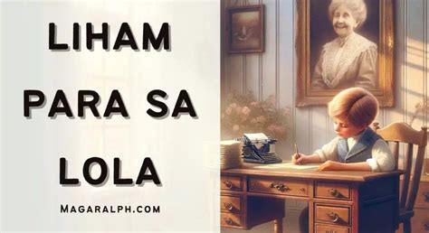 Liham Para Sa Lola Halimbawa Magaralph