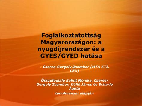 PPT Foglalkoztatottság Magyarországon a nyugdíjrendszer és a GYES