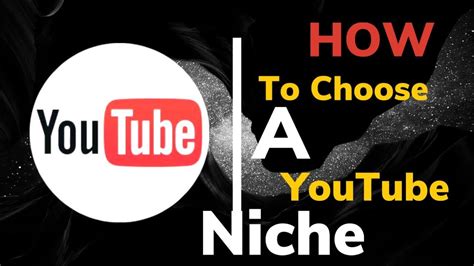 How To Choose A Youtube Niche Beginner Guide Youtube