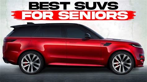 10 Perfect SUVs For Senior Drivers In 2024 YouTube