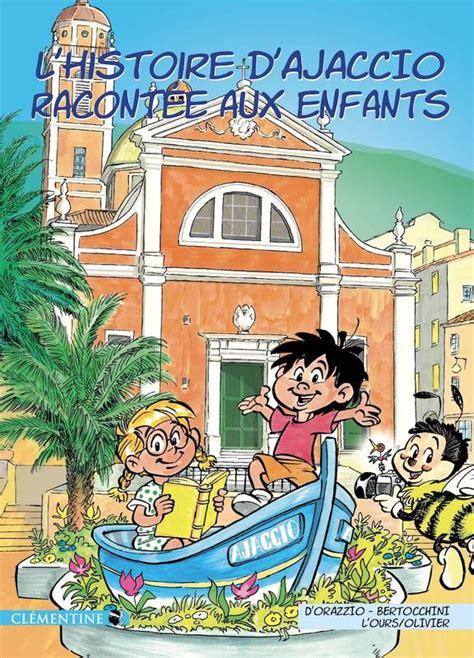 L histoire d Ajaccio racontée aux enfants BD informations cotes