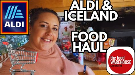 Feast On Fresh Finds ALDI And ICELAND Weekly Grocery Haul UK YouTube