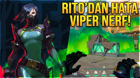 RIOT TAN BÜYÜK HATA VIPER NERF GELECEK VALORANT 8 08 Yama YouTube