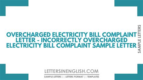 Overcharged Electricity Bill Complaint Letter Incorrectly Overcharged