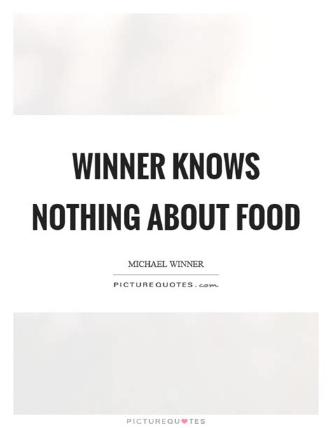 Michael Winner Quotes & Sayings (9 Quotations)