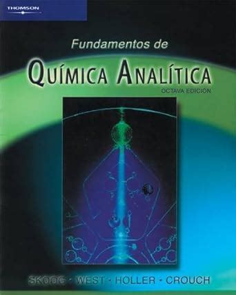 FUNDAMENTOS DE QUIMICA ANALITICA 8 E CD ROM Skoog Douglas A West