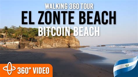 El Zonte Bitcoin Beach El Salvador Walking 360 Video Tour Youtube