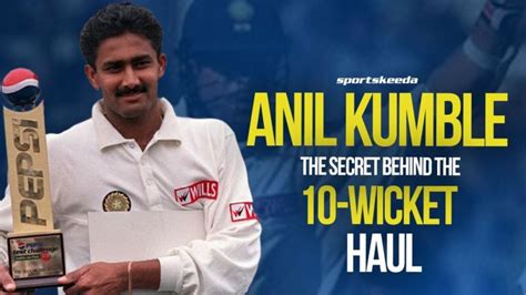 The Secret Behind Kumbles 10 Wicket Haul Against Pakistan