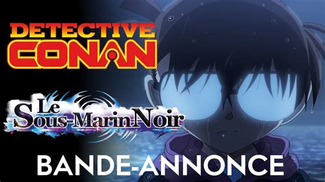 Détective Conan Le Sous Marin Noir Bande Annonce VF Doctor Who FLUX