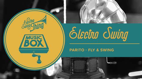 Parito - Fly & Swing // Electro Swing - YouTube