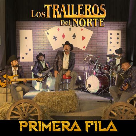 Los Traileros Del Norte Mejores Canciones · Discografía · Letras