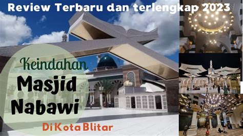 Masjid Ar Rahman Blitar Nuansa Masjid Nabawi Di Kota Biltar Youtube