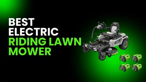 Best Electric Riding Lawn Mower