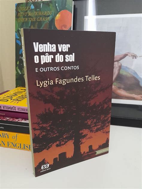 Livro venha Ver O Pôr do Sol e Outros Contos Lygia Fagundes Telles