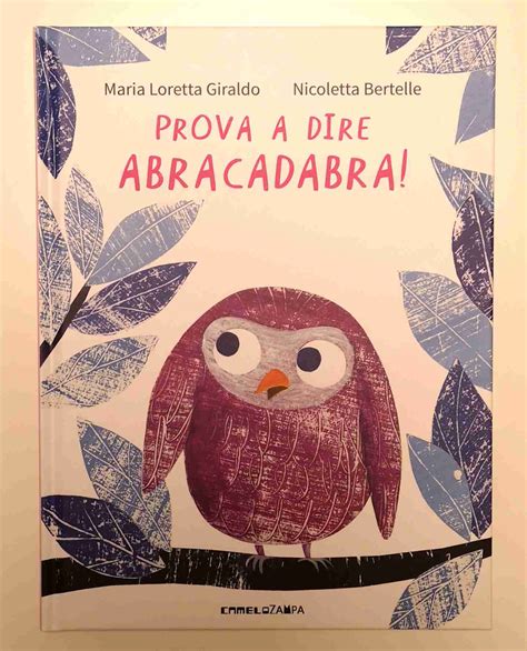 PROVA A DIRE ABRACADABRA Di Maria Loretta Giraldo Il Mondo Di Chri