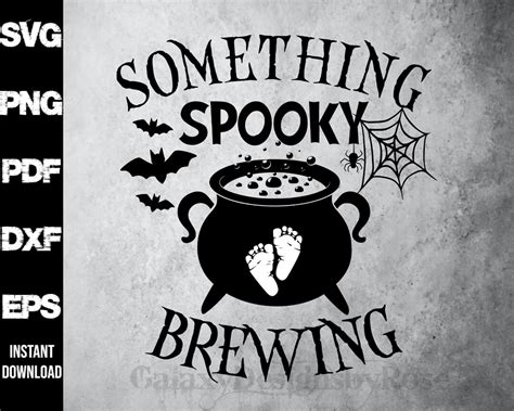 Svg Something Spooky Brewing Png Pdf Dxf Eps Mom To Be Halloween