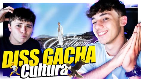 Diss Gacha Cultura Rap Reaction Con Mio Fratello Abbiamo