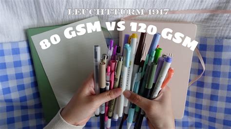 Leuchtturm 1917 80gsm Vs 120gsm Paper Pen Smudge Test YouTube