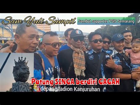 Detik Detik Sam Yuli Sumpil Menyambut Kedatangan Supporter Tim Psis