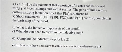 Solved Let P N Be The Statement That A Postage Of N Cents Chegg