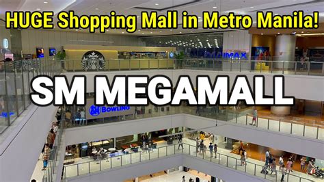 Sm Megamall Tour Largest Shopping Mall Of Mandaluyong City In Metro