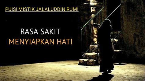 Puisi Mistik Jalaluddin Rumi Penyair Hitam Youtube