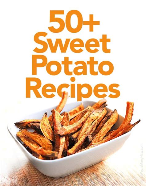 50+ Sweet Potato Recipes - She Wears Many Hats