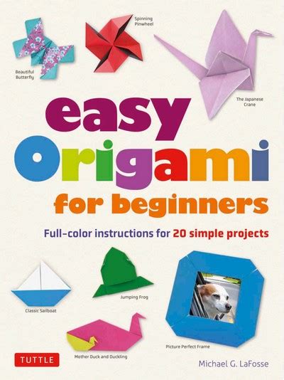 Easy Origami For Beginners By Michael G LaFosse Book Review Gilad S