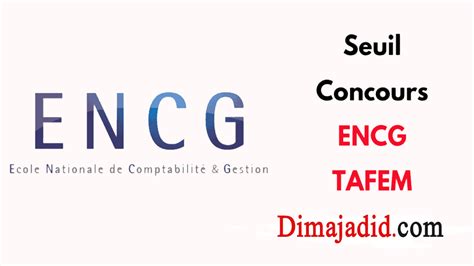 Seuil Concours Encg Tafem Men Gov