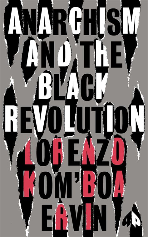 Amazon Anarchism And The Black Revolution The Definitive Edition