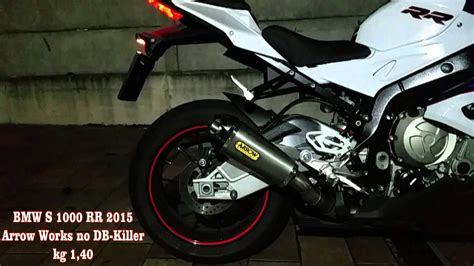 Bmw S1000rr 2015 Original Vs Arrow Works No Db Killer Youtube