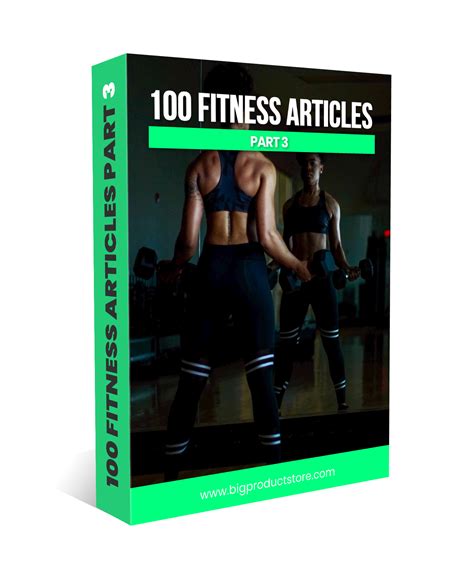 100 Fitness Articles Part 3 - BigProductStore.com