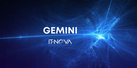 Gemini It Nova