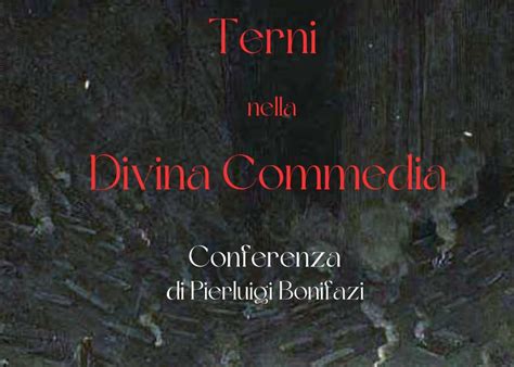 Terni Nella Divina Commedia Lo Studioso Pierluigi Bonifazi Presenta Le