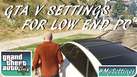 Gta 5 In Game Graphics Settings Low End Pc Explained Youtube