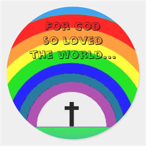 Sticker For God So Loved The World Classic Round Sticker Zazzle