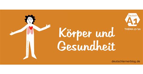 Übungen Körper Und Gesundheit Wortschatz Und Grammatik A1